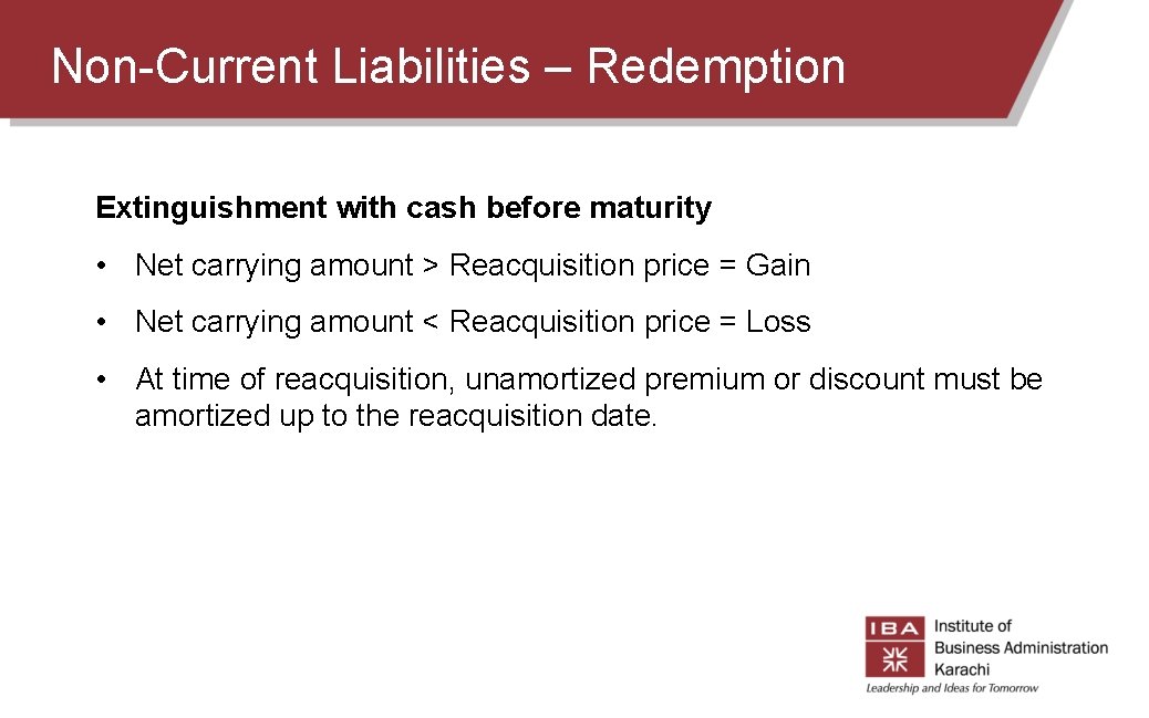 Non-Current Liabilities – Redemption Extinguishment with cash before maturity • Net carrying amount > Non-Current Liabilities – Redemption Extinguishment with cash before maturity • Net carrying amount >