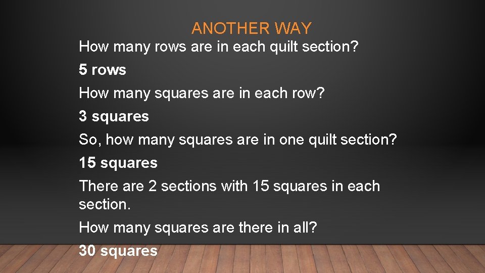 ANOTHER WAY How many rows are in each quilt section? 5 rows How many