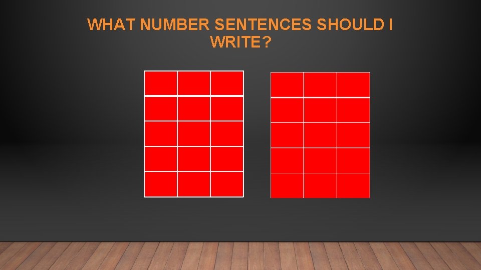 WHAT NUMBER SENTENCES SHOULD I WRITE? 