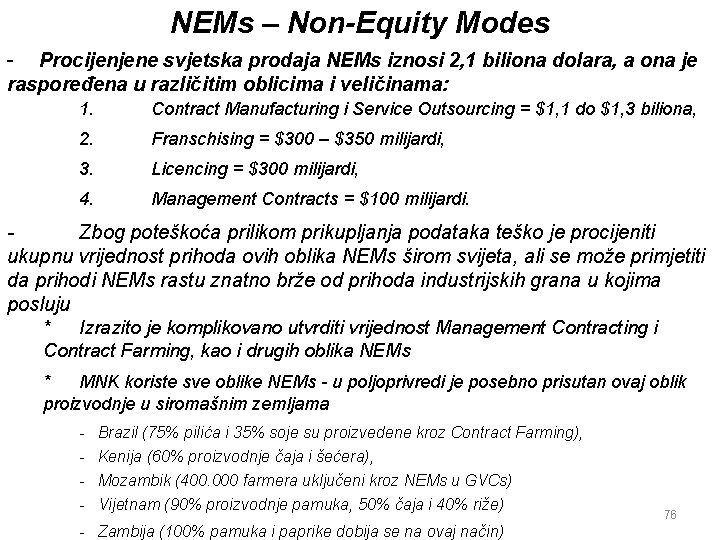 NEMs – Non-Equity Modes - Procijenjene svjetska prodaja NEMs iznosi 2, 1 biliona dolara,