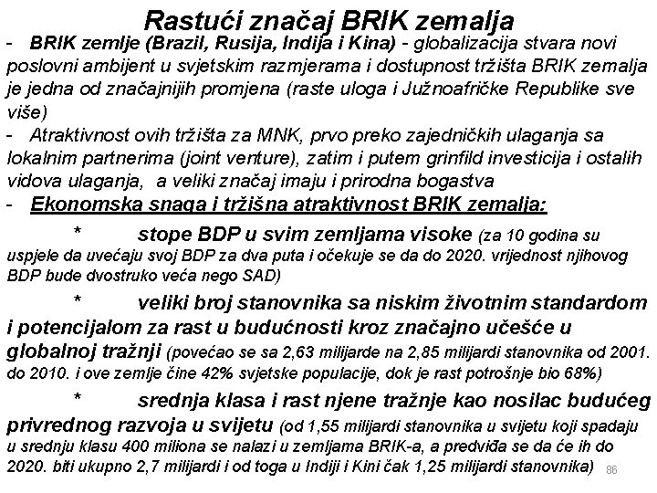 Rastući značaj BRIK zemalja - BRIK zemlje (Brazil, Rusija, Indija i Kina) - globalizacija