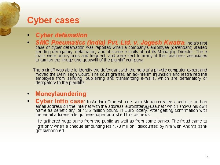 Cyber cases • Cyber defamation • SMC Pneumatics (India) Pvt. Ltd. v. Jogesh Kwatra: Cyber cases • Cyber defamation • SMC Pneumatics (India) Pvt. Ltd. v. Jogesh Kwatra: