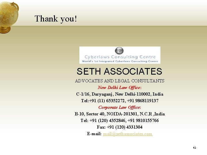 Thank you! SETH ASSOCIATES ADVOCATES AND LEGAL CONSULTANTS New Delhi Law Office: C-1/16, Daryaganj, Thank you! SETH ASSOCIATES ADVOCATES AND LEGAL CONSULTANTS New Delhi Law Office: C-1/16, Daryaganj,