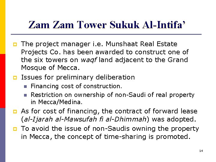 Zam Tower Sukuk Al-Intifa’ p p The project manager i. e. Munshaat Real Estate