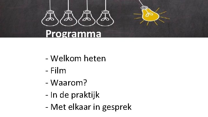 Ons onderwijs Programma - Welkom heten - Film - Waarom? - In de praktijk