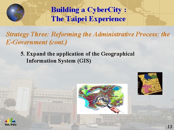 Building a Cyber. City : The Taipei Experience Strategy Three: Reforming the Administrative Process: