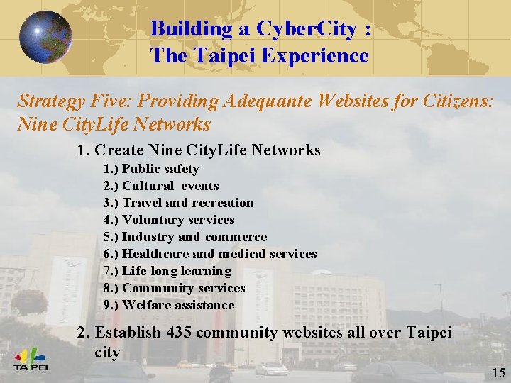 Building a Cyber. City : The Taipei Experience Strategy Five: Providing Adequante Websites for