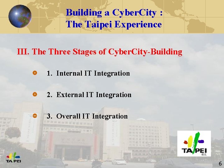 Building a Cyber. City : The Taipei Experience III. The Three Stages of Cyber.