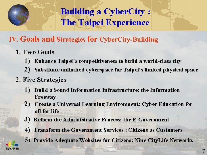 Building a Cyber. City : The Taipei Experience IV. Goals and Strategies for Cyber.