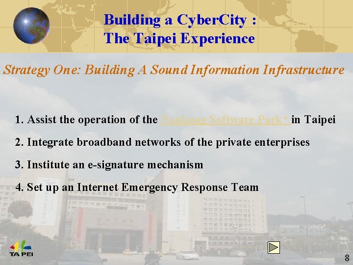 Building a Cyber. City : The Taipei Experience Strategy One: Building A Sound Information