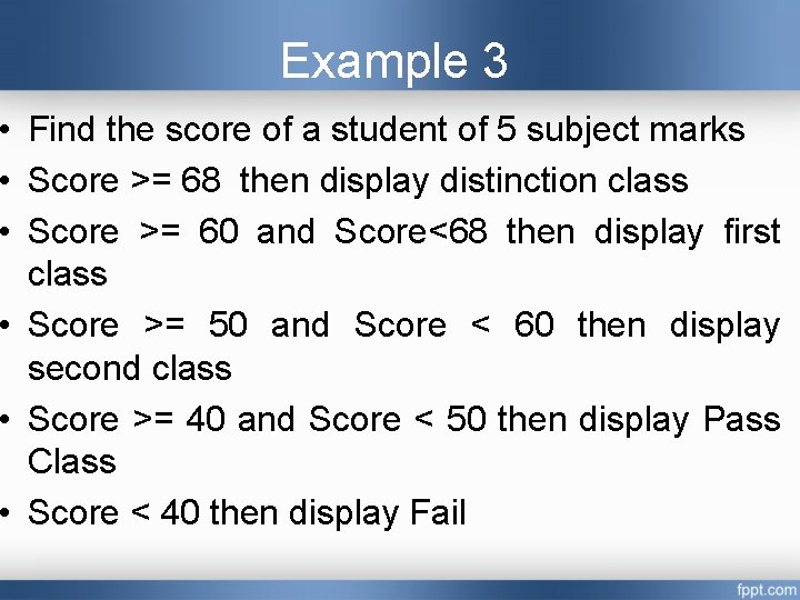 Example 3 • Find the score of a student of 5 subject marks • Example 3 • Find the score of a student of 5 subject marks •