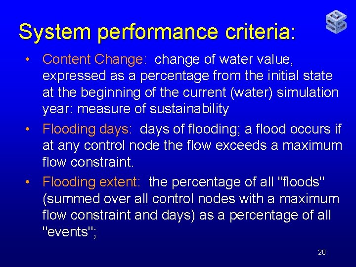 System performance criteria: • Content Change: change of water value, expressed as a percentage