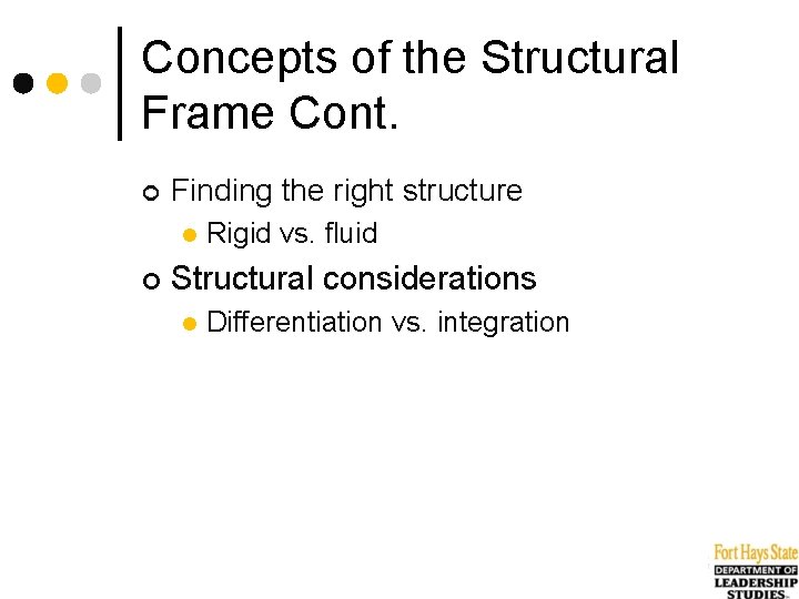Concepts of the Structural Frame Cont. ¢ Finding the right structure l ¢ Rigid