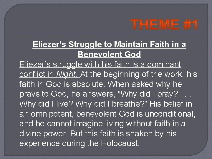 Eliezer’s Struggle to Maintain Faith in a Benevolent God Eliezer’s struggle with his faith
