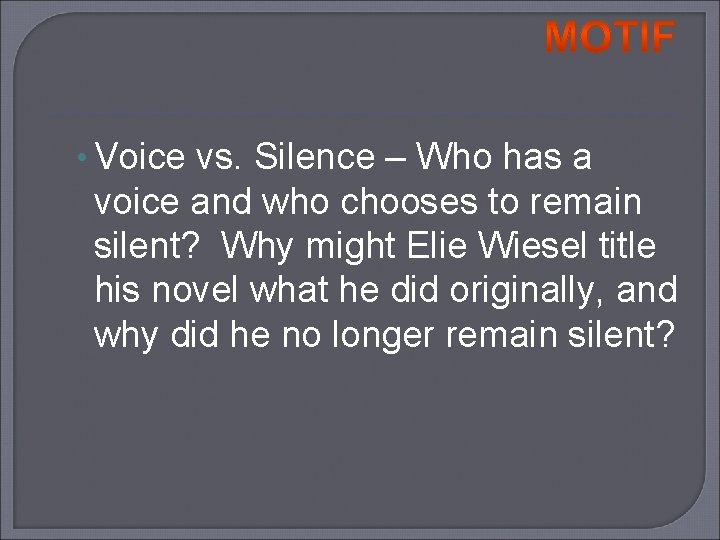  • Voice vs. Silence – Who has a voice and who chooses to