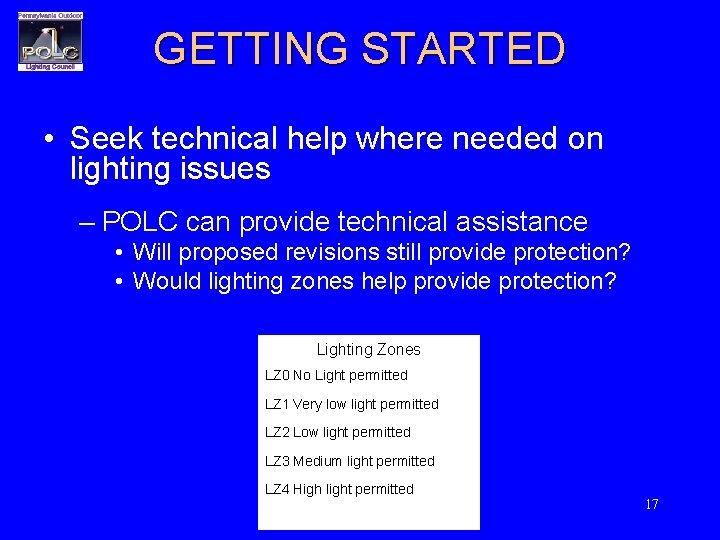 GETTING STARTED • Seek technical help where needed on lighting issues – POLC can