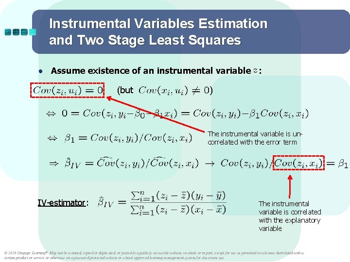 Instrumental Variables Estimation and Two Stage Least Squares ● Assume existence of an instrumental