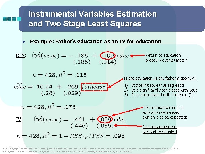 Instrumental Variables Estimation and Two Stage Least Squares ● Example: Father‘s education as an