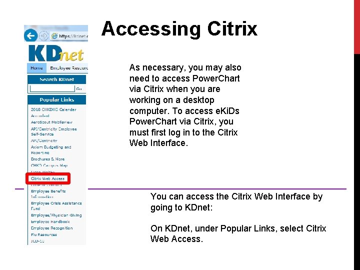 Accessing Citrix As necessary, you may also need to access Power. Chart via Citrix