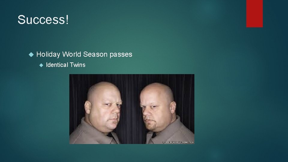 Success! Holiday World Season passes Identical Twins 