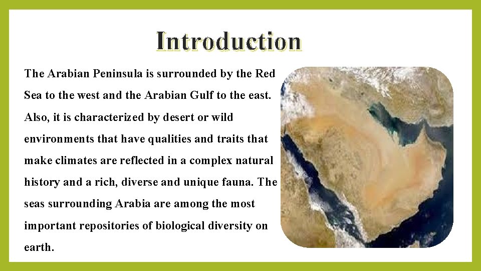 Introduction The Arabian Peninsula is surrounded by the Red Sea to the west and