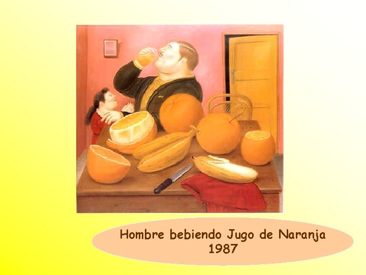 Hombre bebiendo Jugo de Naranja 1987 