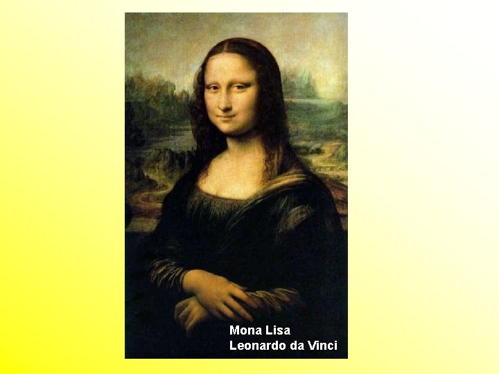 Mona Lisa Leonardo da Vinci 
