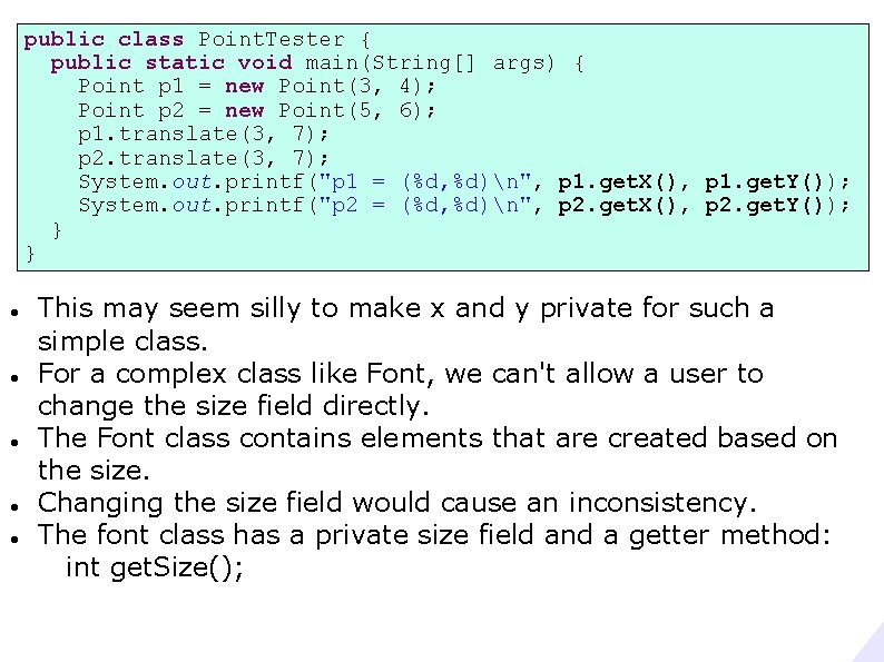 public class Point. Tester { public static void main(String[] args) { Point p 1