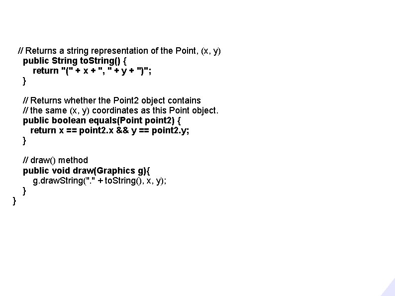 // Returns a string representation of the Point, (x, y) public String to. String()