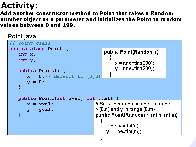 Activity: Add another constructor method to Point that takes a Random number object as