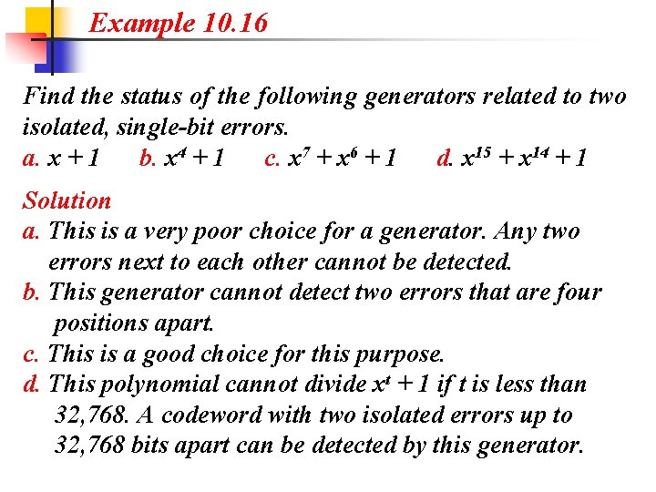 Example 10. 16 Find the status of the following generators related to two isolated,