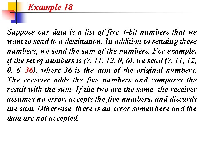 Example 18 Suppose our data is a list of five 4 -bit numbers that