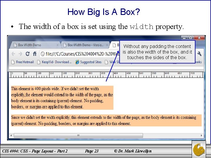 How Big Is A Box? • The width of a box is set using