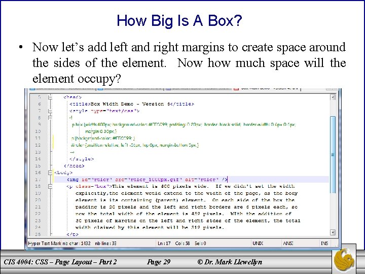 How Big Is A Box? • Now let’s add left and right margins to