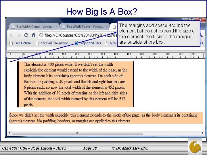 How Big Is A Box? The margins add space around the element but do