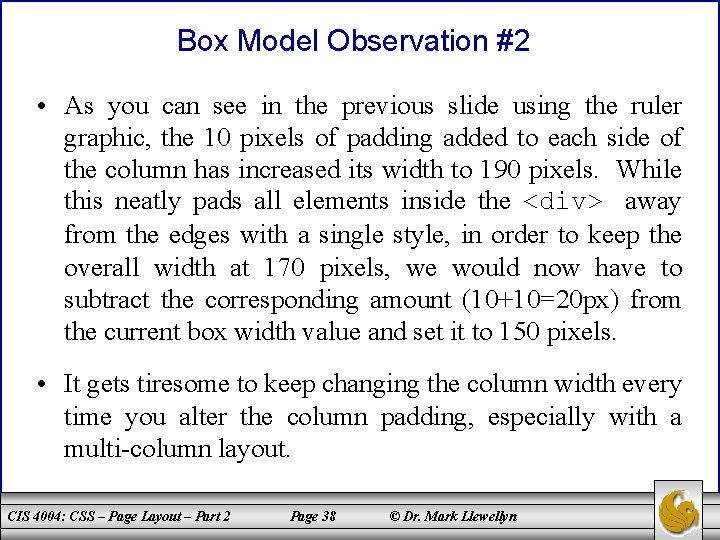 Box Model Observation #2 • As you can see in the previous slide using