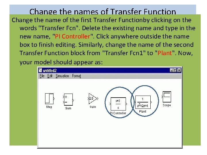 Change the names of Transfer Function Change the name of the first Transfer Functionby Change the names of Transfer Function Change the name of the first Transfer Functionby