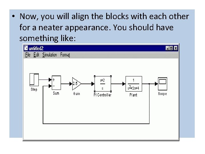 • Now, you will align the blocks with each other for a neater • Now, you will align the blocks with each other for a neater