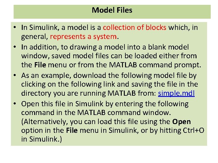 Model Files • In Simulink, a model is a collection of blocks which, in Model Files • In Simulink, a model is a collection of blocks which, in