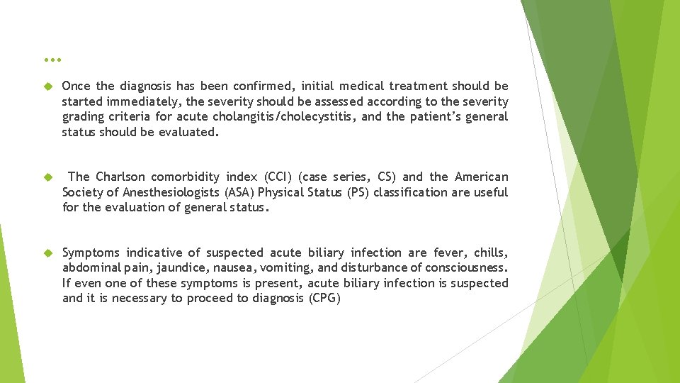 … Once the diagnosis has been confirmed, initial medical treatment should be started immediately,