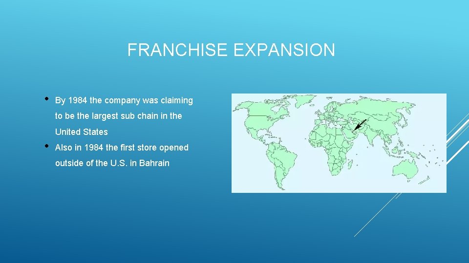 FRANCHISE EXPANSION • By 1984 the company was claiming to be the largest sub