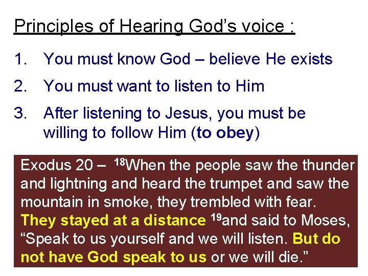 Principles of Hearing God’s voice : 1. You must know God – believe He