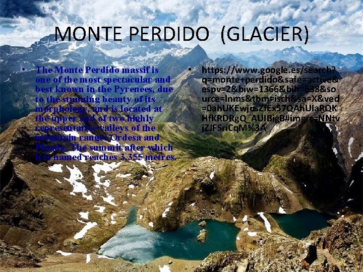 MONTE PERDIDO (GLACIER) • The Monte Perdido massif is one of the most spectacular