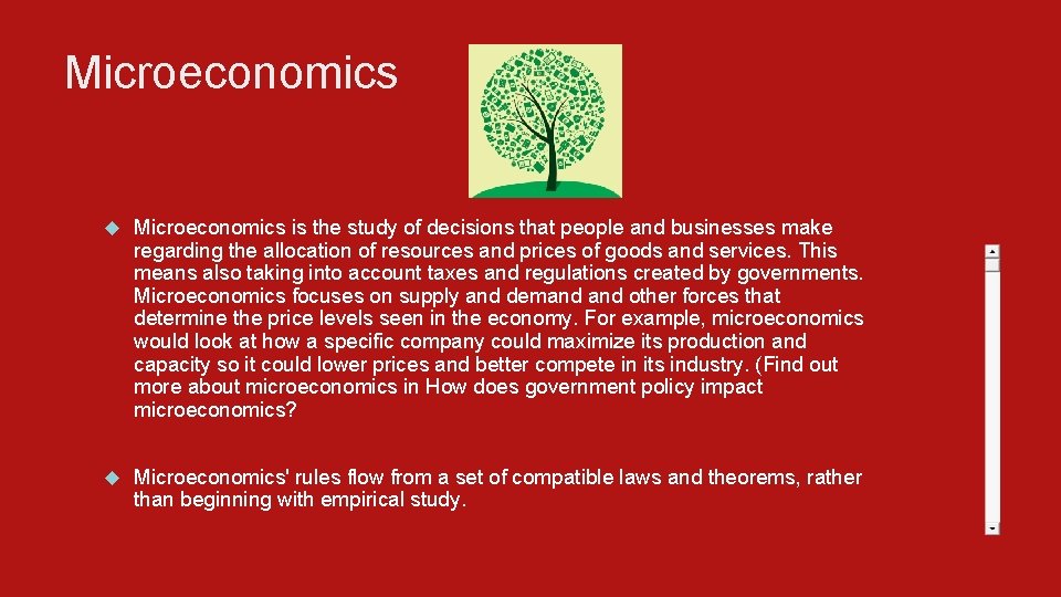 Microeconomics is the study of decisions that people and businesses make regarding the allocation