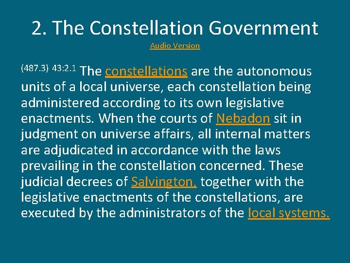 2. The Constellation Government Audio Version The constellations are the autonomous units of a