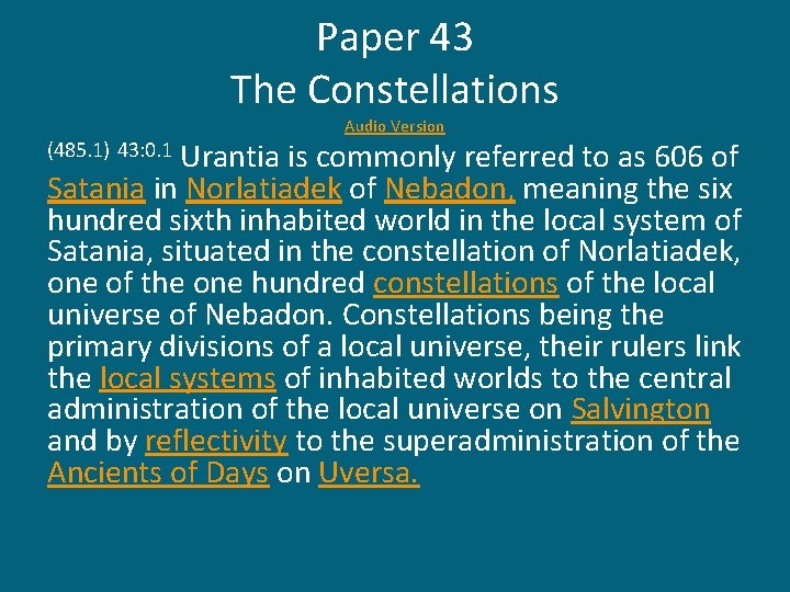 Paper 43 The Constellations Audio Version Urantia is commonly referred to as 606 of