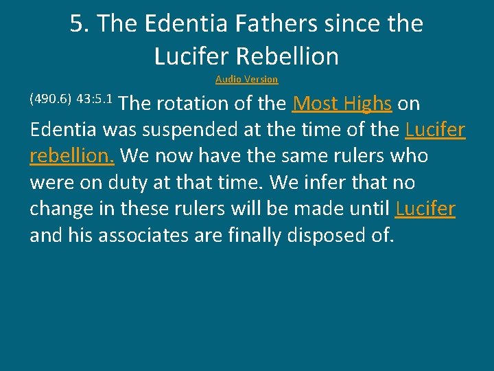 5. The Edentia Fathers since the Lucifer Rebellion Audio Version The rotation of the