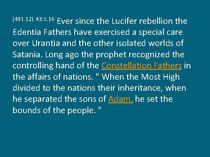 Ever since the Lucifer rebellion the Edentia Fathers have exercised a special care over