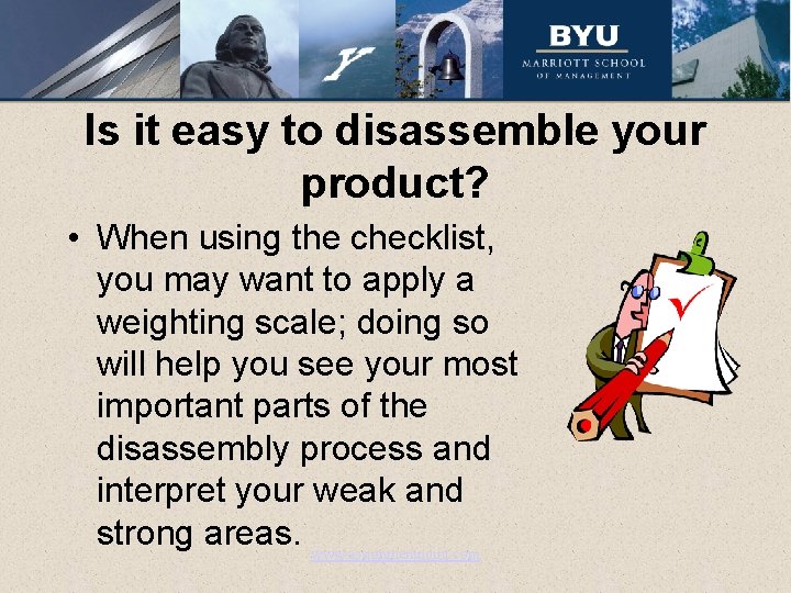 Is it easy to disassemble your product? • When using the checklist, you may