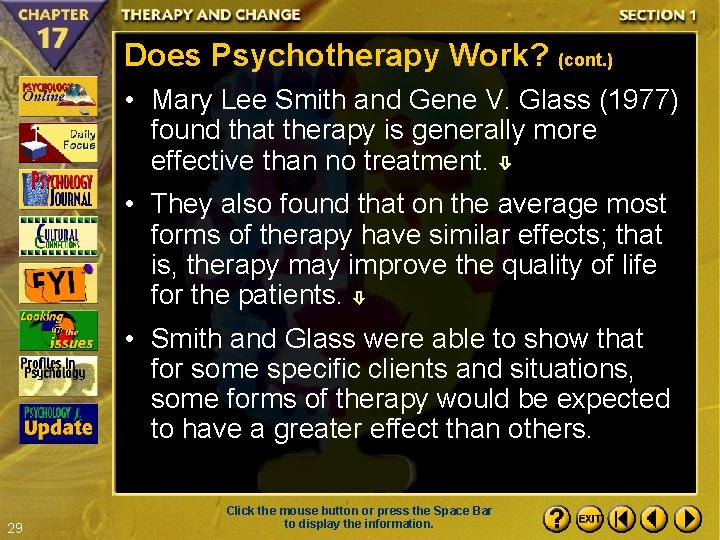 Does Psychotherapy Work? (cont. ) • Mary Lee Smith and Gene V. Glass (1977)